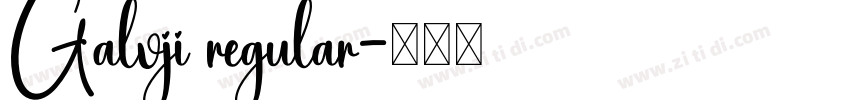 Galvji regular字体转换